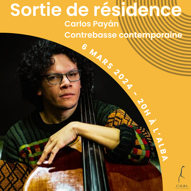 Sortie de résidence - Carlos Payan - Contrebasse